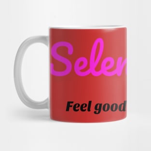 Selenophile Feel good Shirt Mug